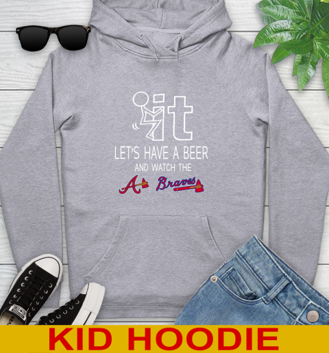 Atlanta Braves Baseball MLB Let's Have A Beer And Watch Your Team 133
