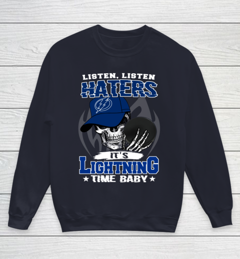 Listen Haters It is LIGHTNING Time Baby NHL Youth Sweatshirt 2