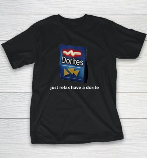 Just Relax Have A Dorite Youth T-Shirt
