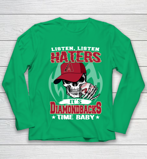 Listen Haters It is DIAMONDBACKS Time Baby MLB Youth Long Sleeve 4
