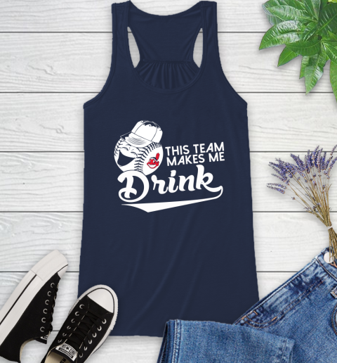 MLB Baseball This Team Makes Me Drink Adoring Fan Cleveland Indians Racerback Tank 9