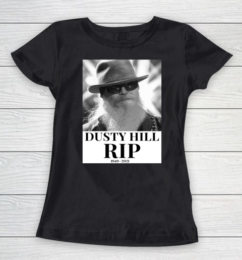 Dusty Hill RIP 1949 2021 ZZ Top Women's T-Shirt