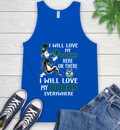 NBA Basketball Milwaukee Bucks I Will Love My Bucks Everywhere Dr Seuss Shirt Tank Top 4
