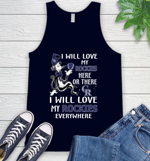 MLB Baseball Colorado Rockies I Will Love My Rockies Everywhere Dr Seuss Shirt Tank Top 2