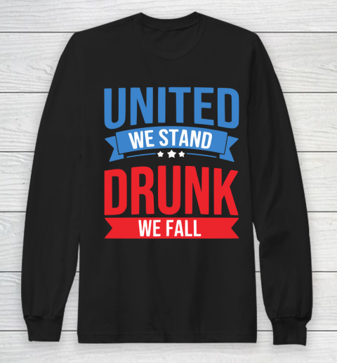 Beer Lover Funny Shirt United We Stand Gift, Drunk We Fall Funny 4th Of July Funny America Long Sleeve T-Shirt