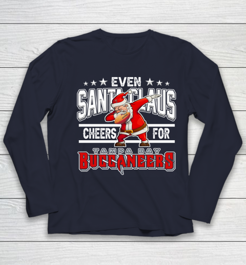 Tampa Bay Buccaneers Even Santa Claus Cheers For Christmas NFL Youth Long Sleeve 2