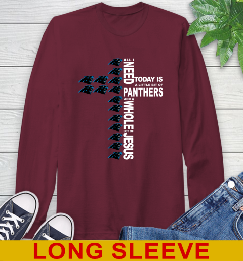 NFL All I Need Today Is A Little Bit Of Carolina Panthers Shirt Long Sleeve T-Shirt 7