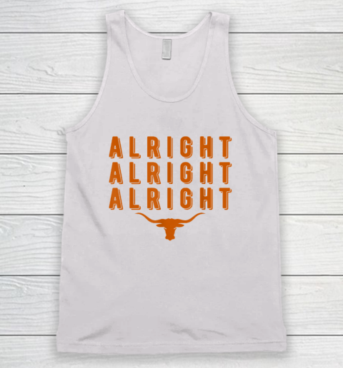 Alright, Alright, Alright Texas Shirt Texas Pride State USA Tank Top
