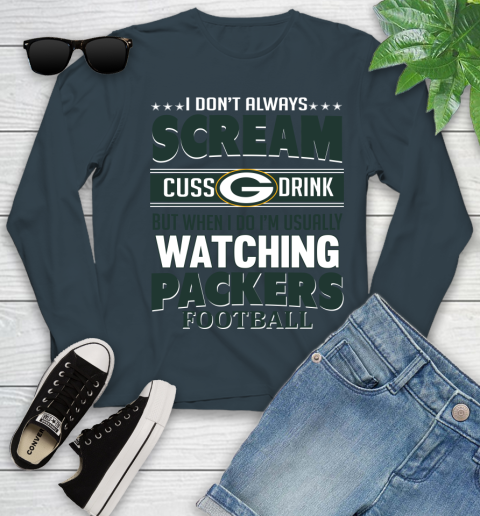 Green Bay Packers NFL Football I Scream Cuss Drink When I'm Watching My Team Youth Long Sleeve 9
