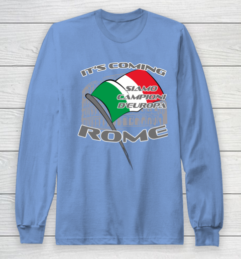 ITALIA Football Champions  SIAMO CAMPIONI D'EUROPA It's coming Rome Long Sleeve T-Shirt 8