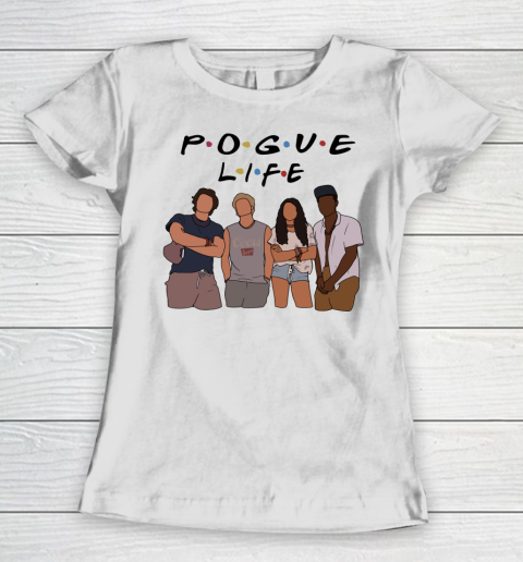 Pogue Life Shirt Outer Banks Friends Funny Women's T-Shirt