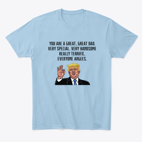 d0bh fathers day trump classic t shirt 2 front light blue