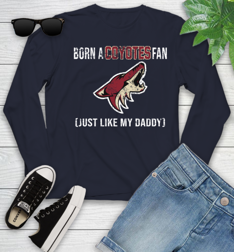 NHL Arizona Coyotes Hockey Loyal Fan Just Like My Daddy Shirt Youth Long Sleeve 2