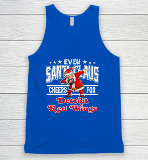 Detroit Red Wings Even Santa Claus Cheers For Christmas NHL Tank Top 4