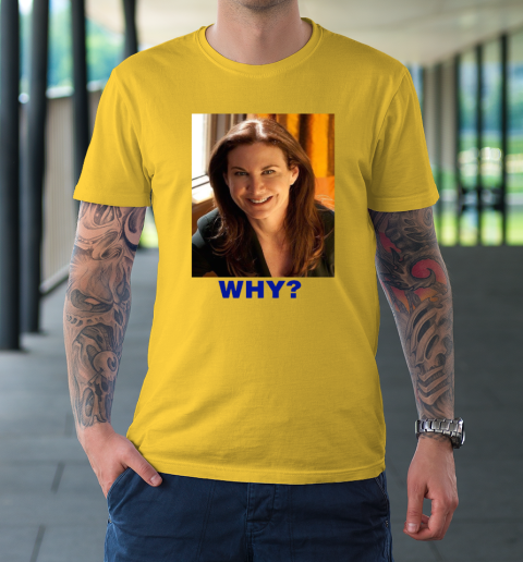 Sarah Sherman Why T-Shirt 4