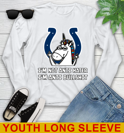 Indianapolis Colts NFL Football Unicorn I'm Not Anti Hater I'm Anti Bullshit Youth Long Sleeve