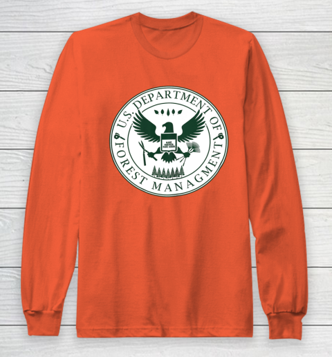 Make America Rake Again US Department Of Forest Managment Long Sleeve T-Shirt - Image 4