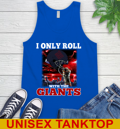 New York Giants NFL Football I Only Roll With My Team Sports Tank Top 4
