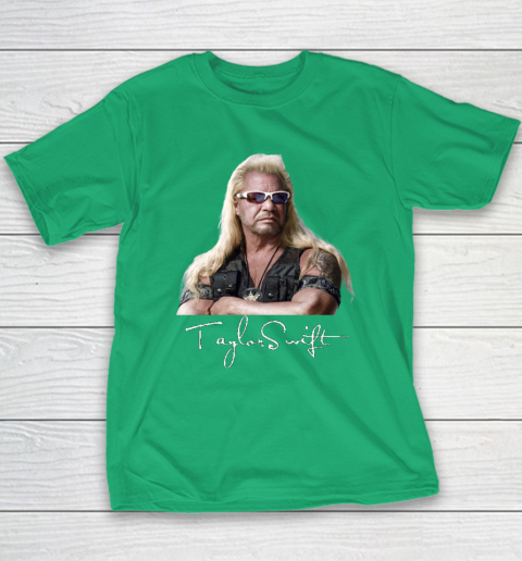 Taylor Swift Dog The Bounty Hunter Tee Youth T-Shirt 4