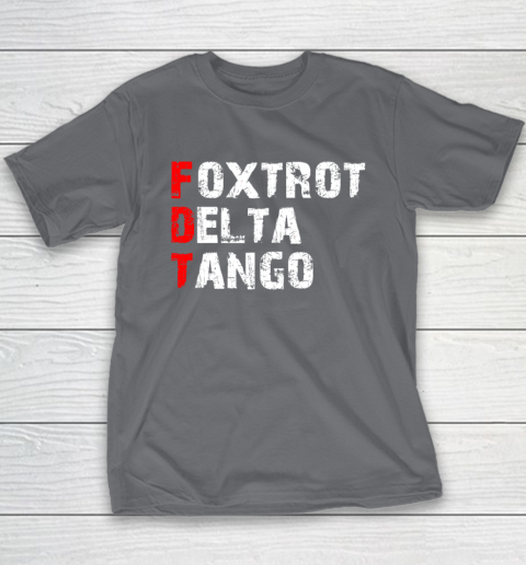 Foxtrots Delta Tangos Funny Youth T-Shirt 5