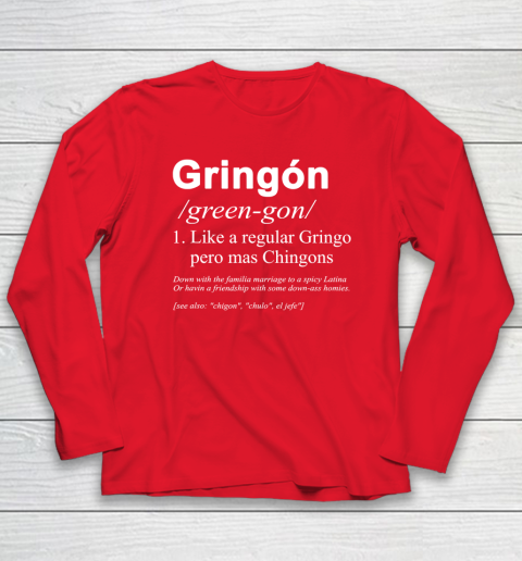 Gringón Funny Long Sleeve T-Shirt 6