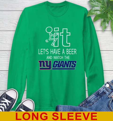 New York Giants Football NFL Let's Have A Beer And Watch Your Team Sports Long Sleeve T-Shirt 8