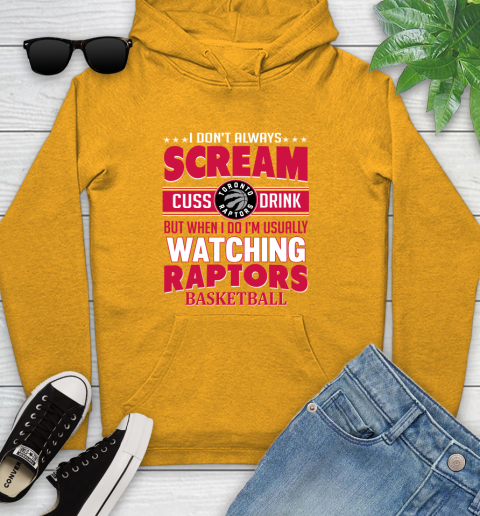 Toronto Raptors NBA Basketball I Scream Cuss Drink When I'm Watching My Team Youth Hoodie 2