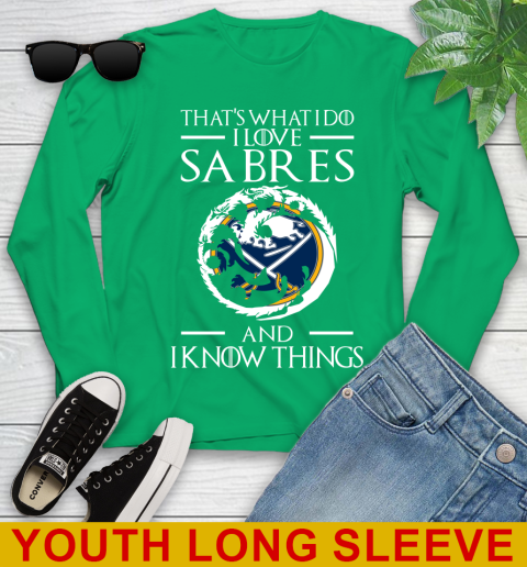 Buffalo Sabres NHL Hockey That's What I Do I Love My Team And I Know Things Game Of Thrones 123