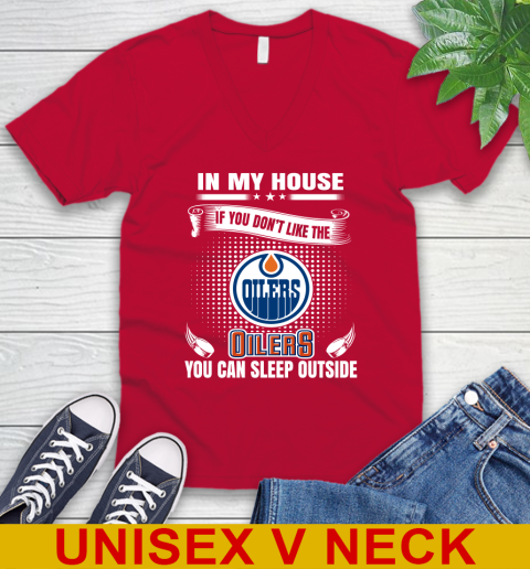 Edmonton Oilers NHL Hockey In My House If You Don't Like The Oilers You Can Sleep Outside Shirt V-Neck T-Shirt 6