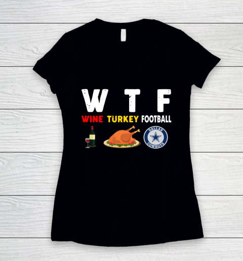 Dallas Cowboys Giving Day WTF Wine Turkey Football NFL Women's V-Neck T-Shirt