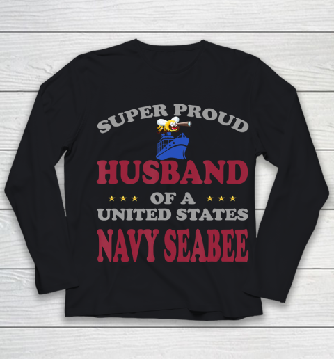 Father gift shirt Veteran Super Proud Husband of United States Navy Seabee T Shirt Youth Long Sleeve