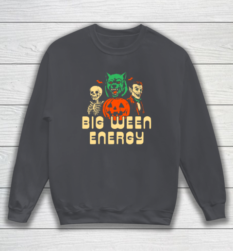 Funny Halloween Big Ween Energy Sweatshirt 3