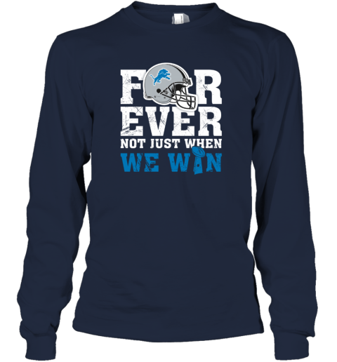 NFL Forever Detroit Lions Not Just When We Win Tank Top - Rookbrand