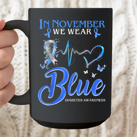 In November We Wear Blue Heartbeat Diabetes Awareness Ceramic Mug 15oz