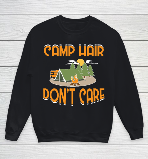 Camping Gift Camp Hair Don't Care Funny Happy Camper Youth Sweatshirt