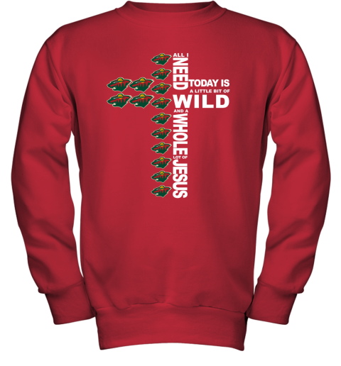 NHL All I Need Today Is A Little Bit Of Minnesota Wild And A Whole Lot Of Jesus Hockey 9j6VoG6wO17 youth sweatshirt 47 95 151514 front red