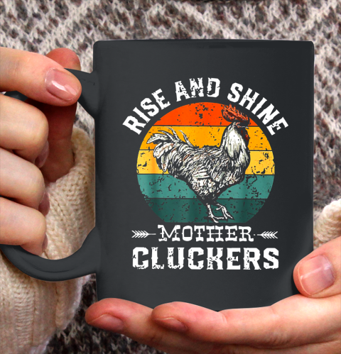 Rise And Shine Mother Cluckers Vintage Shirt 135