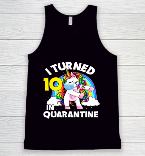 I Turned 10 In Quarantine Flossing Unicorn 10th Birthday Tank Top