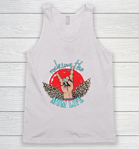 Mother's Day Gift Rocking The Mom Life Funny Tank Top