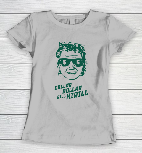 Dollar Dollar Bill Kirill Women's T-Shirt 3