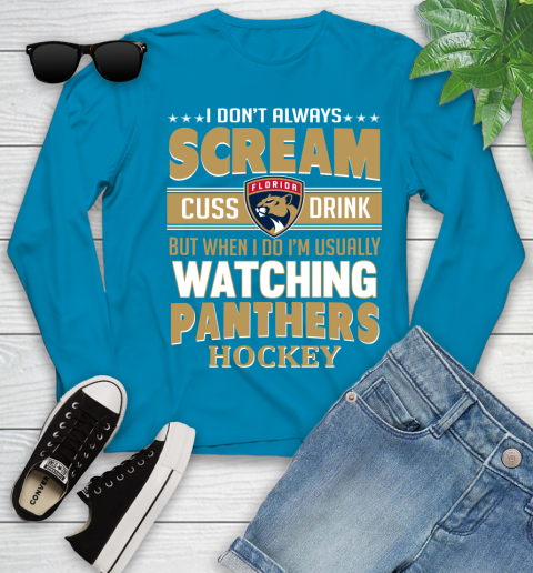 Florida Panthers NHL Hockey I Scream Cuss Drink When I'm Watching My Team Youth Long Sleeve 8