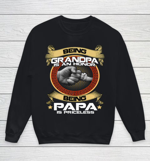 Being Grandpa Is An Honor Being PaPa is Priceless Father Day Gift Youth Sweatshirt