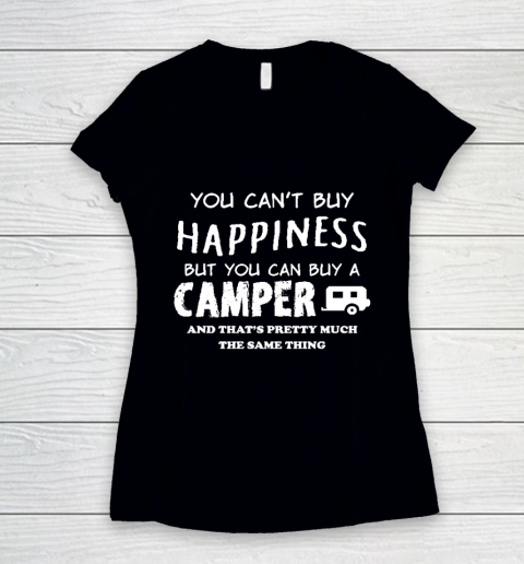 Funny Camping Shirt YOU CAN'T BUY HAPPINESS BUT YOU CAN BUY A CAMPER Women's V-Neck T-Shirt