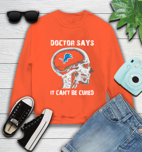 NFL Detroit Lions Football Skull It Can't Be Cured Shirt Sweatshirt 3