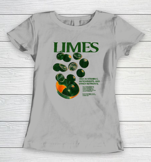 Limes Funny High In Vitamin C Antioxidants Other Nutrients Women's T-Shirt 7