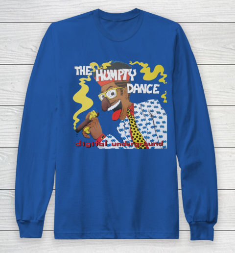 Humpty Hump The Humpty Dance Digital Underground Long Sleeve T-Shirt 6
