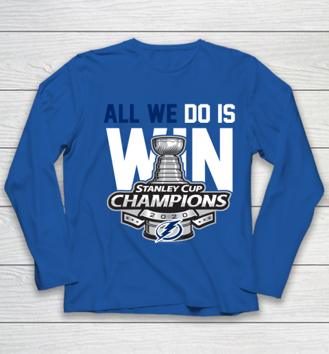 Tampa Bay Lightning Stanley Cup Champions All We Do Is Win Youth Long Sleeve 7