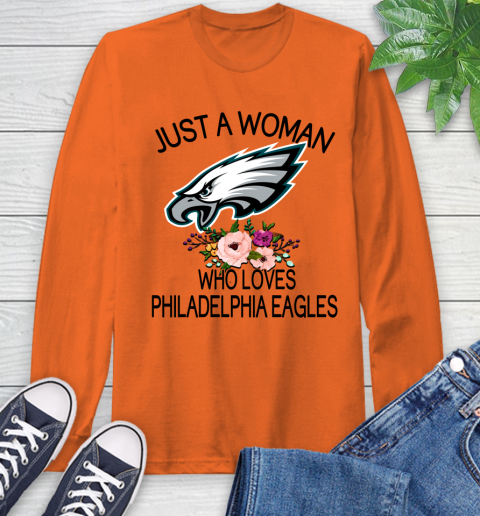 NFL Just A Woman Who Loves Philadelphia Eagles Football Sports Long Sleeve T-Shirt 3