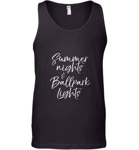 Baseball Quote For Women Summer Nights And Ballpark Lights Tank Top