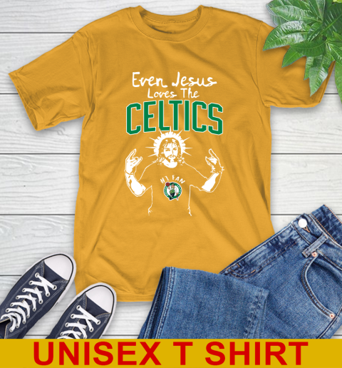 Boston Celtics NBA Basketball Even Jesus Loves The Celtics Shirt T-Shirt 2
